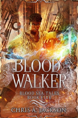 Blood Sea Tales, The Pirate's Scourge, Ash Walker, Blood Walker